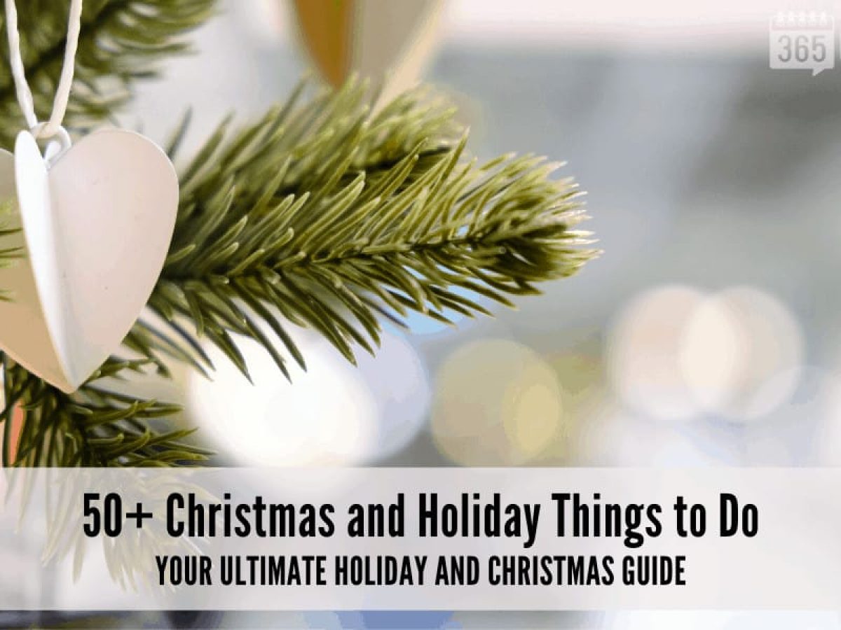 Ultimate Christmas and Holiday Fun Guide