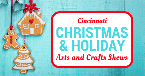 Holiday Craft Shows and Markets in Cincinnati - 365CINCINNATI