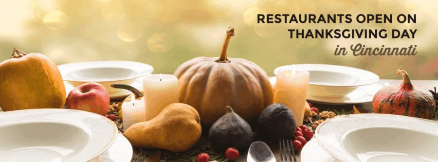 Restaurants Open on Thanksgiving in Cincinnati