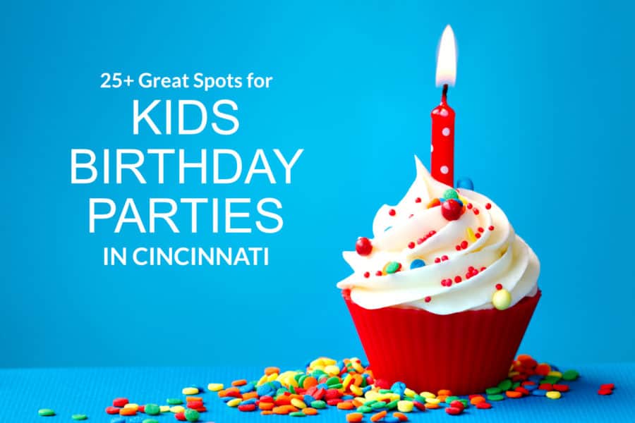 Kids birthday parties in Cincinnati