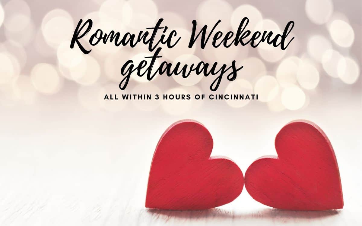 Romantic Weekend Getaways in Ohio