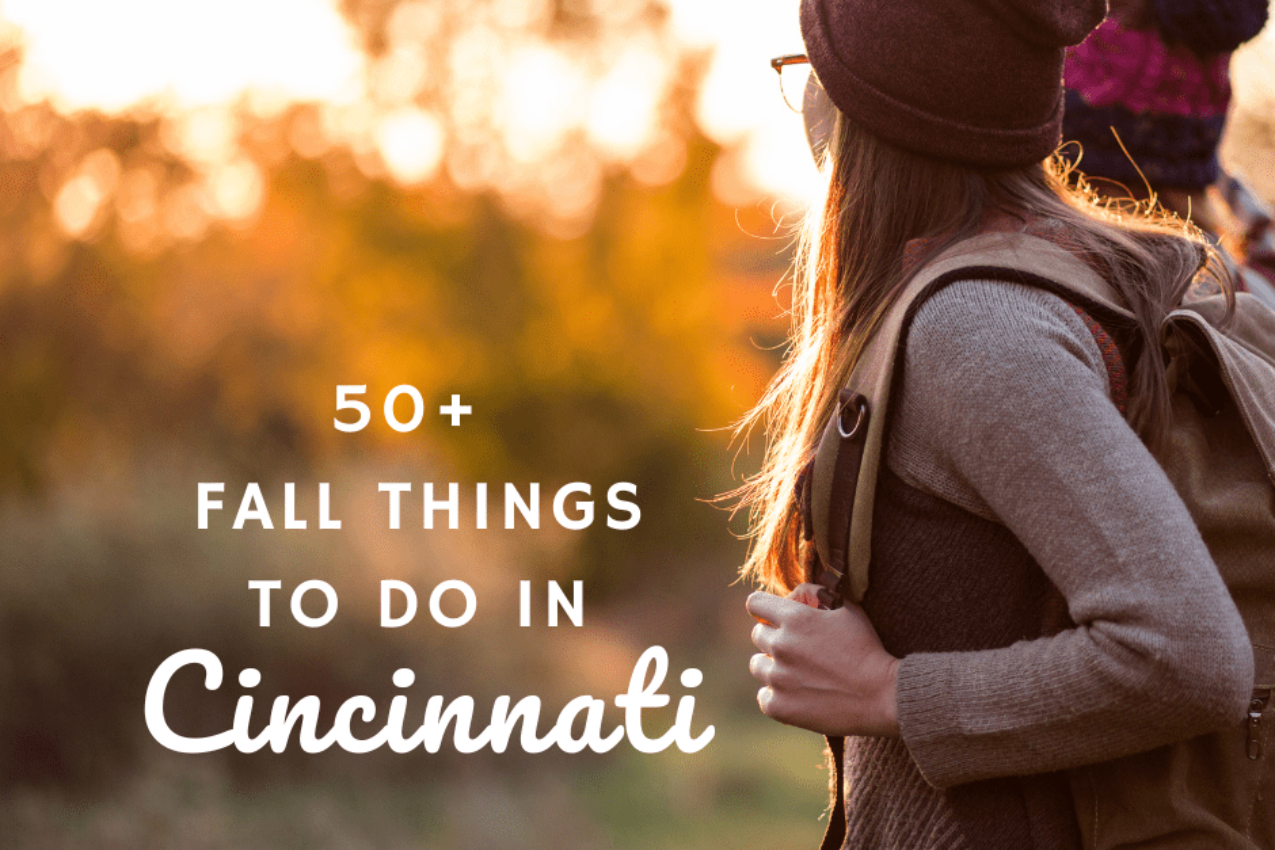 50+ Local Fall Activities: Cincinnati’s Fall Fun Guide