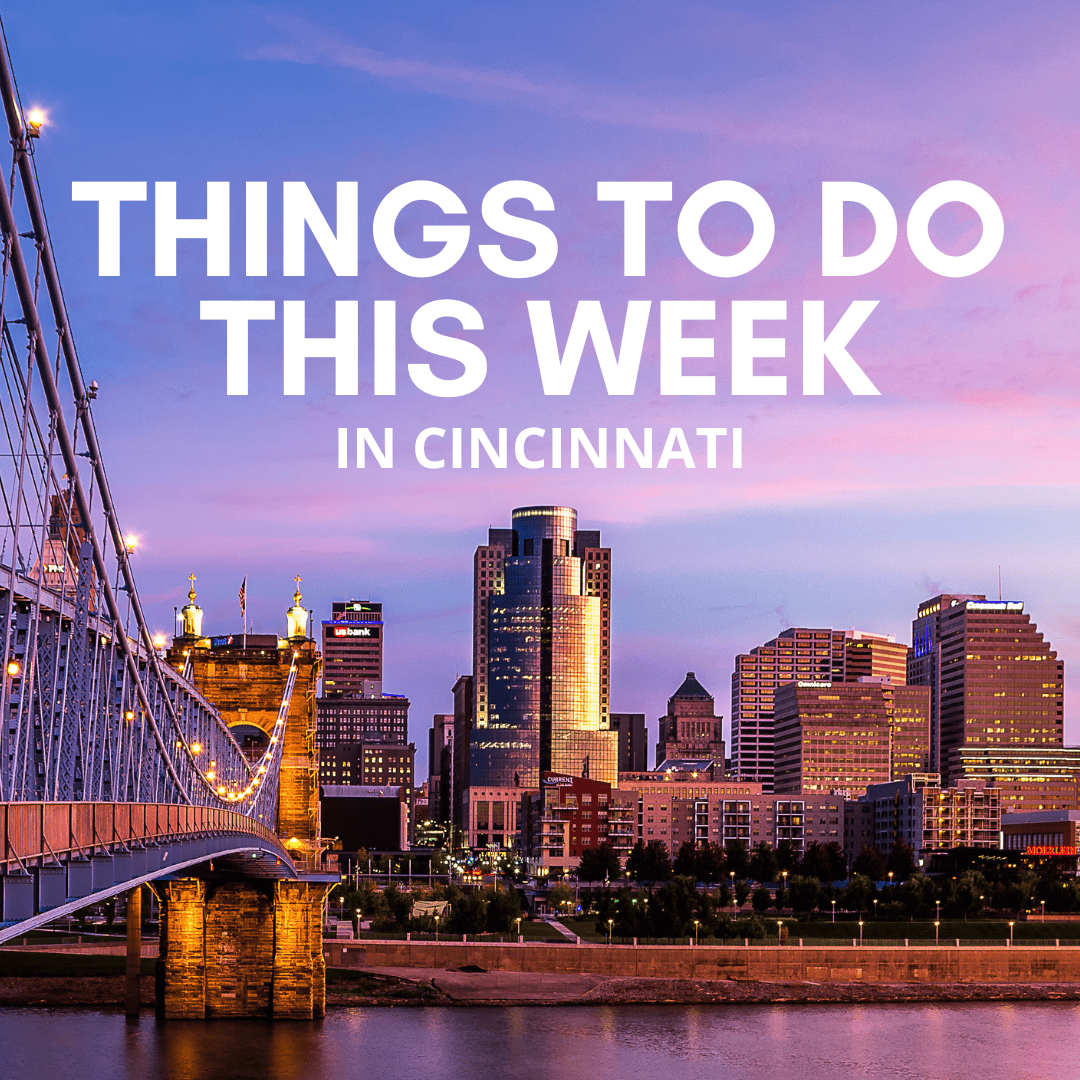 Cincinnati skyline for things to do this week featured image