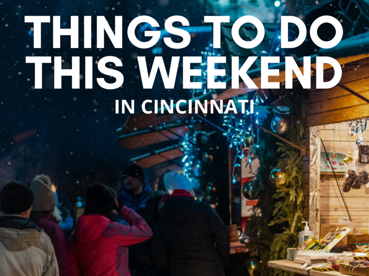 Best Things to Do This Weekend in Cincinnati